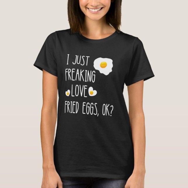Fried Eggs Breakfast Eggs Egg Yolk Scrambled Eggs  T-Shirt (Front)