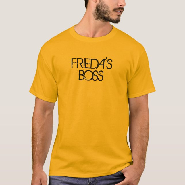 FRIEDA'S  BOSS T-Shirt (Front)