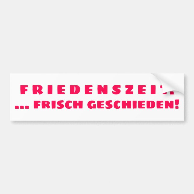 Friedenszeit Bumper Sticker (Front)