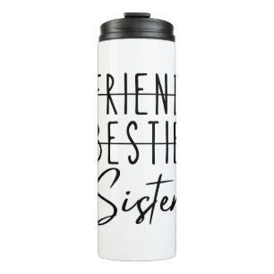 Friend Bestie Sister Thermal Tumbler