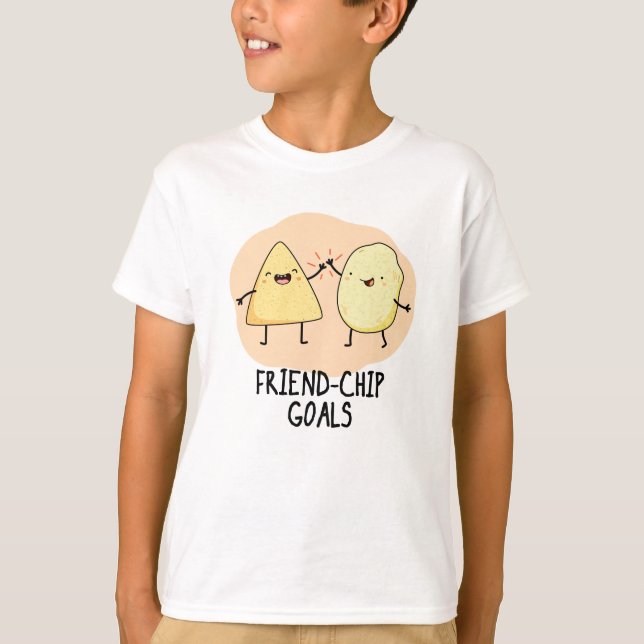 Friend-Chip Goals Funny Chip Pun  T-Shirt (Front)