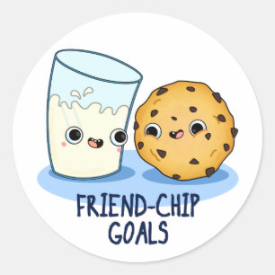 Friend-Chip Goals Funny Milk Cookies Pun  Classic Round Sticker