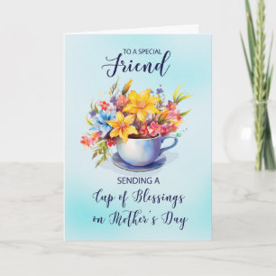Friend Cup of Joy and Flowers on Mothers Day Card