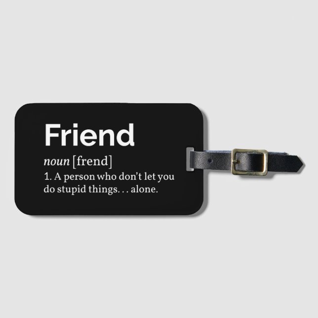 Friend Definition I Luggage Tag (Front Horizontal)