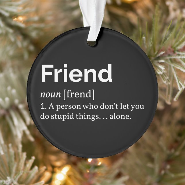 Friend Definition I Ornament (Tree)