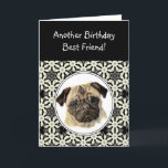 Friend Don't look Sad Birthday Pug Pet Dog Card<br><div class="desc">Another Birthday card humour for Best Friend who love Pugs,  Pet Dog</div>