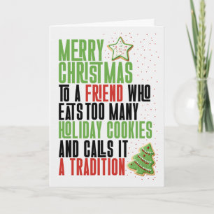 Friend Funny Christmas Cookies Humour Holiday Card