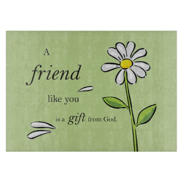 Friend Gift From God, Daisy on Green, Religious Cutting Board (Front)