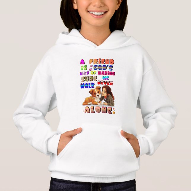 Friend Gods Way Of Making Sure We Never Walk Alone (Front)