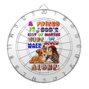 Friend Gods Way Of Making Sure We Never Walk Alone Dartboard