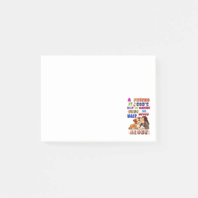 Friend Gods Way Of Making Sure We Never Walk Alone Post-it Notes (Front)