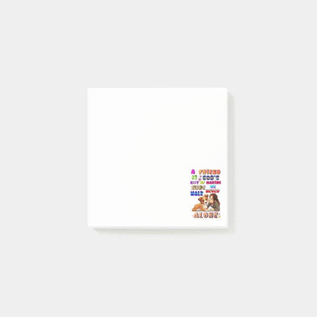 Friend Gods Way Of Making Sure We Never Walk Alone Post-it Notes (Front)