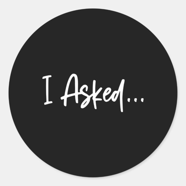 Friend I Asked She Said Yes Fiancã© Classic Round Sticker (Front)