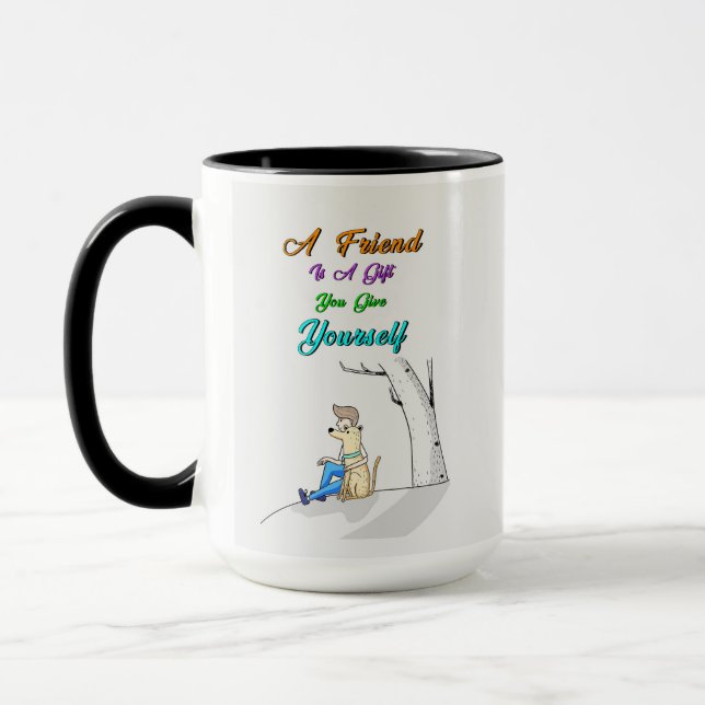 Friend Is A Gift You Give Yourself Dogs Friendship Mug (Left)