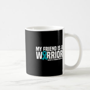 Friend Is A Warrior Tourette Syndrome Awareness Coffee Mug