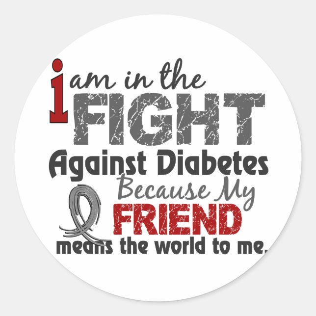 Friend Means World To Me Diabetes Classic Round Sticker (Front)