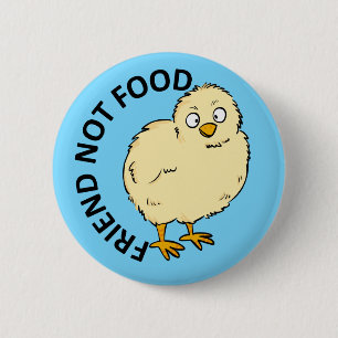 Friend Not Food Vegan Chicken 6 Cm Round Badge
