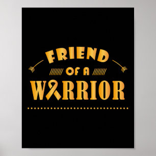 Friend of a Warrior Childhood Cancer Ribbon Awaren Poster