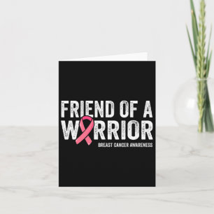 Friend Of A Warrior Fight Breast Cancer Awareness  Card