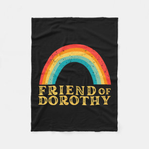 Friend Of Dorothy Rainbow Pride Quote Fleece Blanket