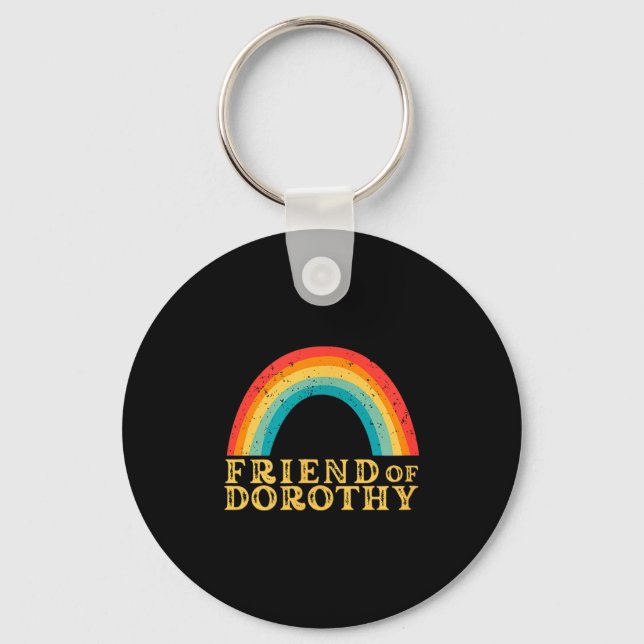 Friend Of Dorothy Rainbow Pride Quote  Key Ring (Front)