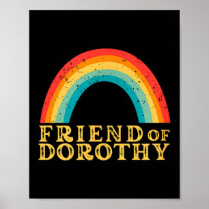 Friend Of Dorothy Rainbow Pride Quote Poster