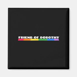Friend Of Dorothy Rainbow Pride Quote Tank Top Magnet