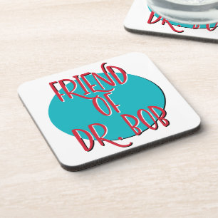 Friend Of Dr. Bob 12 Step Recovery Slogan Coaster