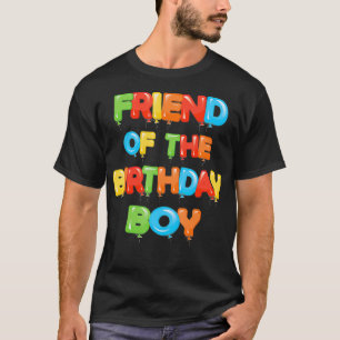 Friend Of The Birthday Boy Balloon Boys Party T-Shirt