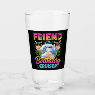 Friend of the Birthday Cruiser Vacation Drinking Glass