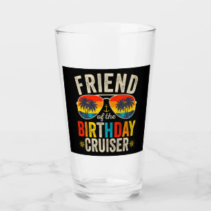 Friend of the Birthday Cruiser Vacation Drinking Glass