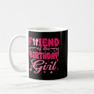 Friend Of The Birthday Girl Matching Pink Coquette Coffee Mug