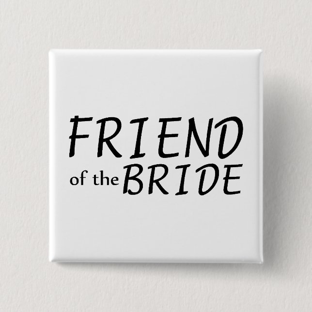 Friend Of The Bride 15 Cm Square Badge (Front)