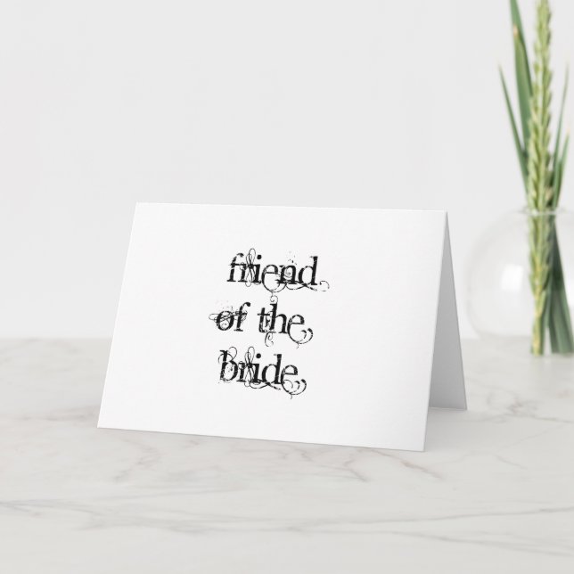 Friend of the Bride Card (Front)