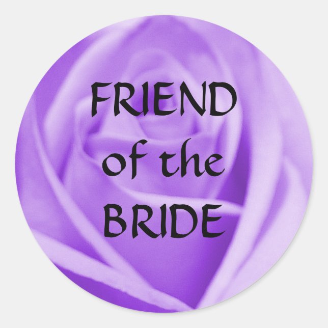 FRIEND of the BRIDE- (large) lavender rose sticker (Front)