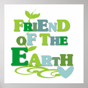 Friend of the Earth T-shirts and Gifts Poster
