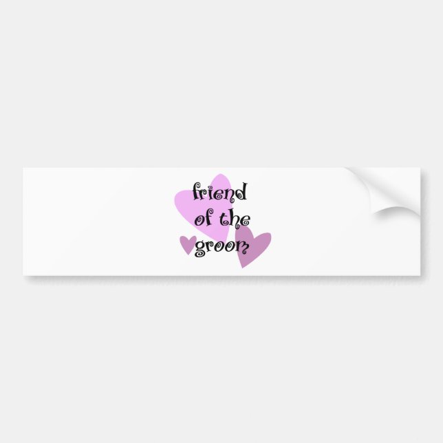 Friend of the Groom Bumper Sticker (Front)