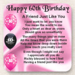 Friend poem - 60th Birthday Coaster<br><div class="desc">A great gift for a friend on their 60th Birthday.</div>