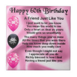 Friend poem - 60th Birthday Tile<br><div class="desc">A great gift for a friend on their 60th Birthday.</div>