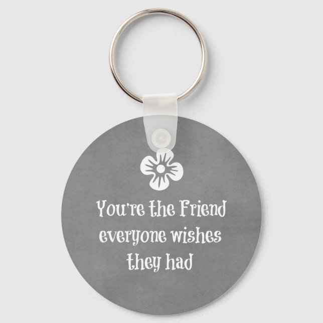 Friend Quote Key Ring (Front)