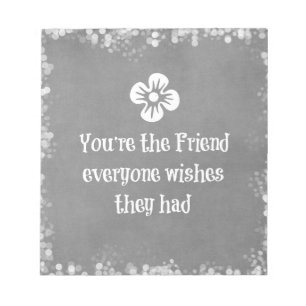 Friend Quote Notepad