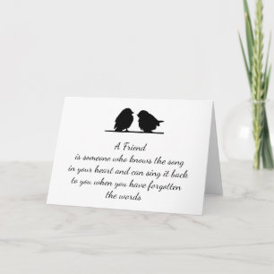 Friend quote Song in your Heart & Birds Card
