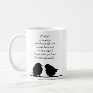 Friend quote Song in your Heart & Birds Coffee Mug