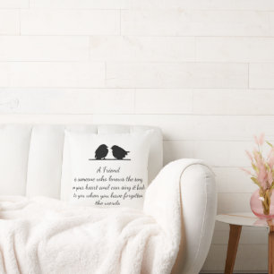 Friend quote Song in your Heart & Birds Cushion