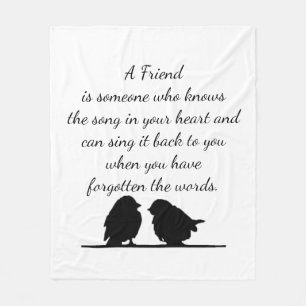 Friend quote Song in your Heart & Birds Fleece Blanket