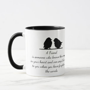 Friend quote Song in your Heart & Birds Mug