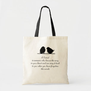 Friend quote Song in your Heart & Birds Tote Bag