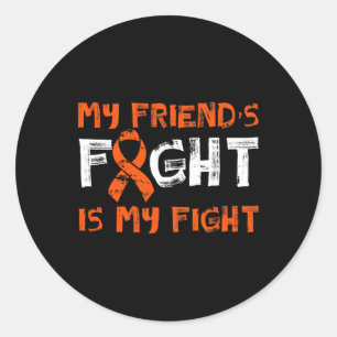 Friend´s Fight My Fight Blood Cancer Leukaemia Awa Classic Round Sticker