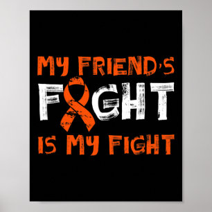 Friend´s Fight My Fight Blood Cancer Leukaemia Awa Poster