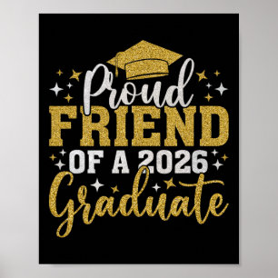 Friend Senior 2026 Proud Of A Cl Of 2026 Graduate Poster